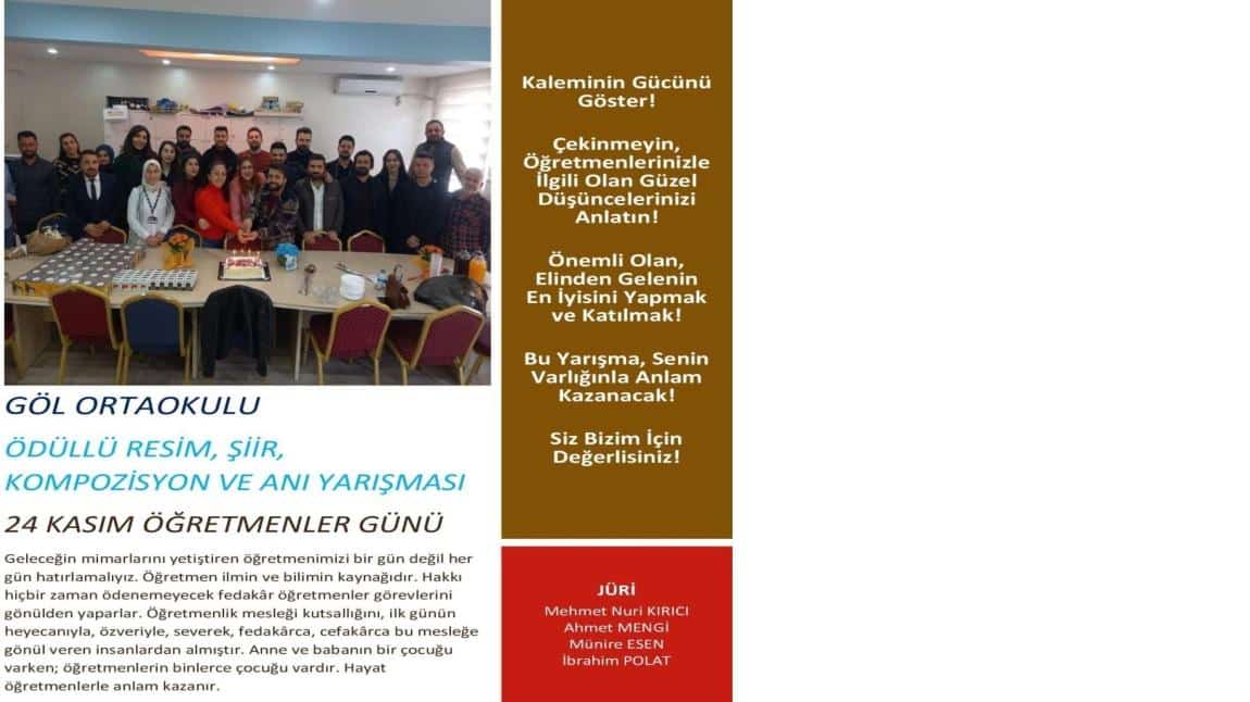 GÖL ORTAOKULU 24 KASIM ÖĞRETMENLER GÜNÜ RESİM,ŞİİR, KOMPOZİSYON VE ANI YARIŞMASI